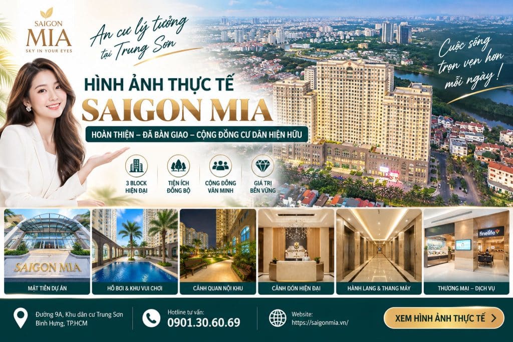 Hình Ảnh Hoàn Thiện Thực Tế Dự Án Saigon Mia Trung Sơn