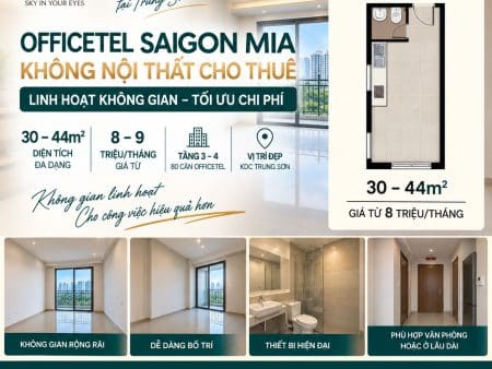 Officetel Saigon Mia Không Nội Thất Cho Thuê – 30–44m² – Giá Từ 8 Triệu/Tháng